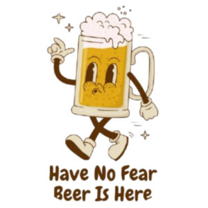 Have No Fear Beer Is Here Coaster  – Funny Wooden Coaster Design